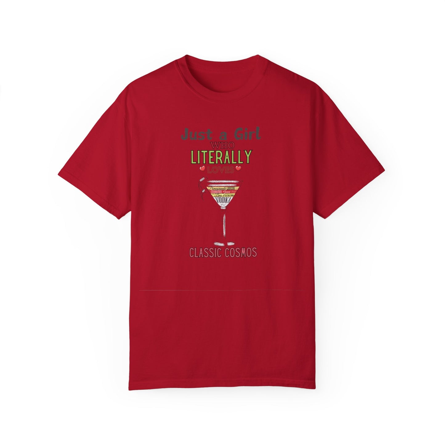 Just a Girl who Loves Cosmos, Garment-Dyed T-shirt