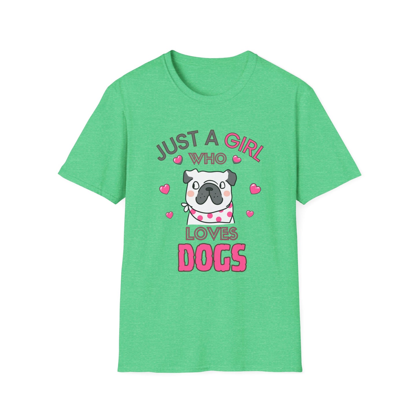 Just a Girl Dogs, Unisex Softstyle T-Shirt