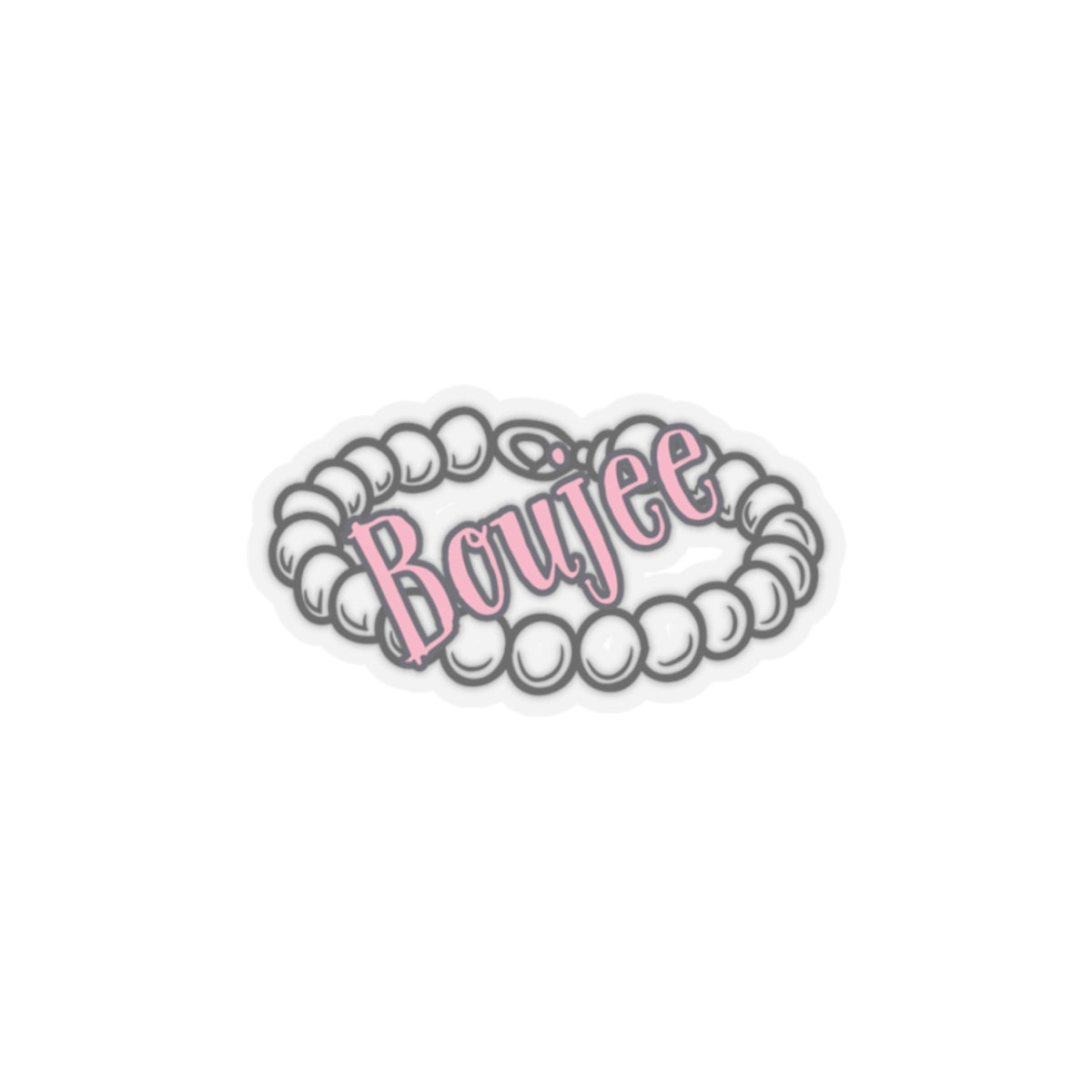 Boujee and Pearls, Kiss Cut Stickers