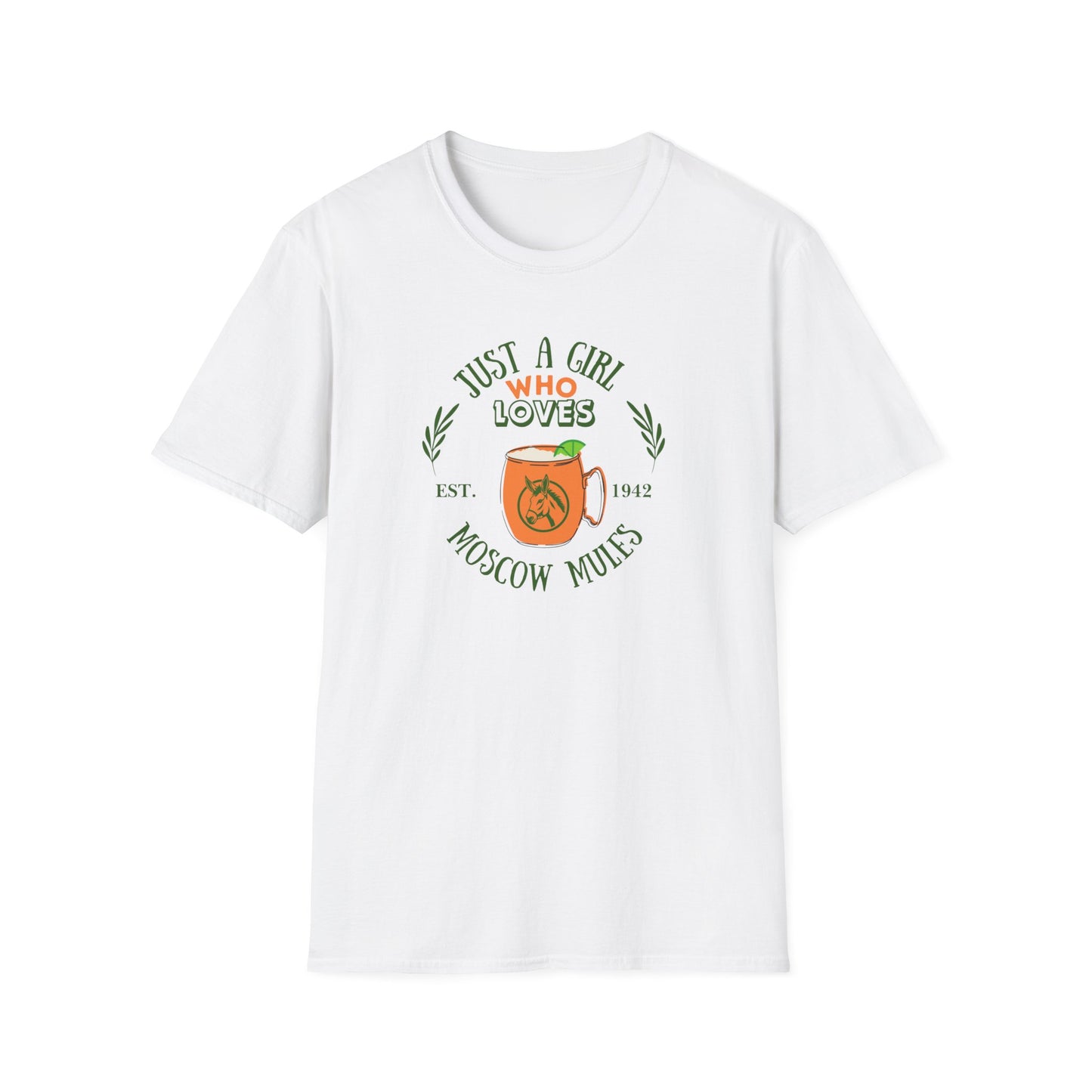 Just a girl Who loves Moscow Mules Unisex Softstyle T-Shirt