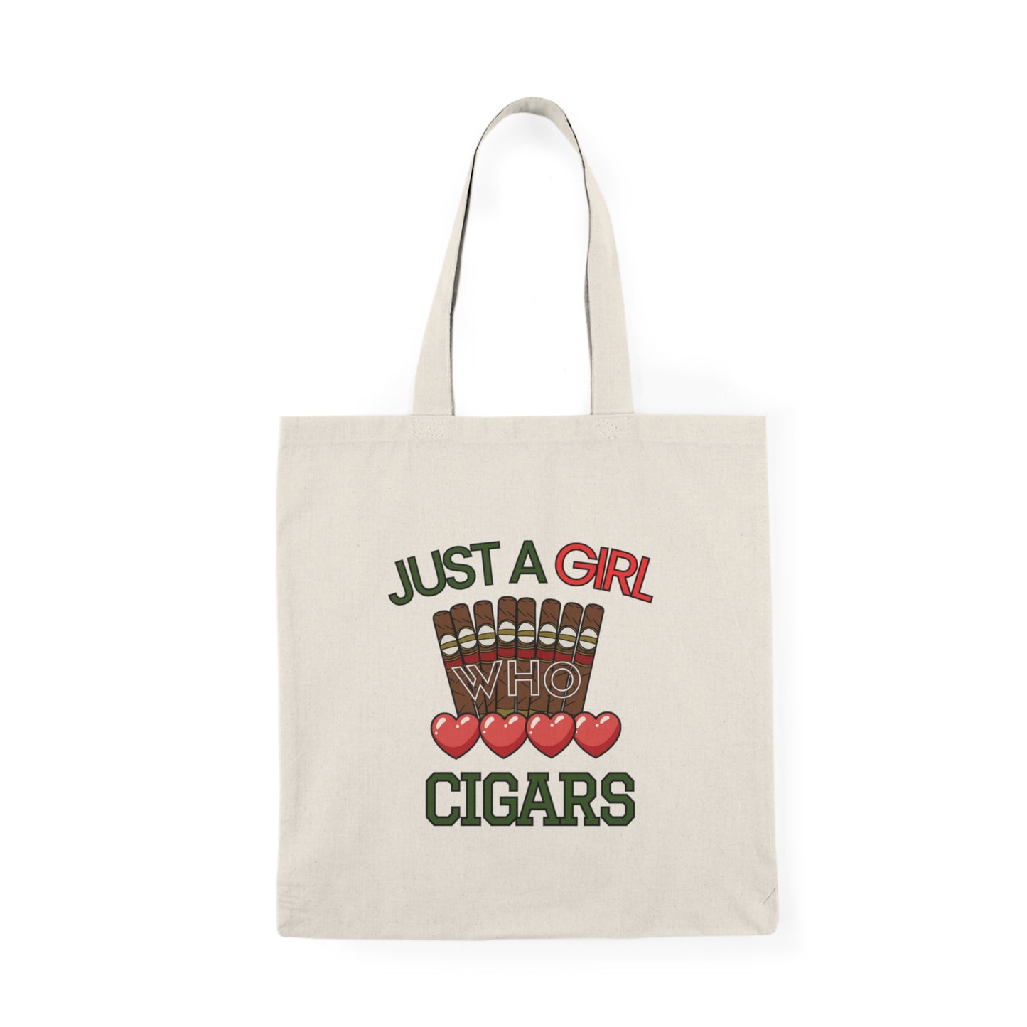 Just a Girls Cigars, Stogies Crew Tote
