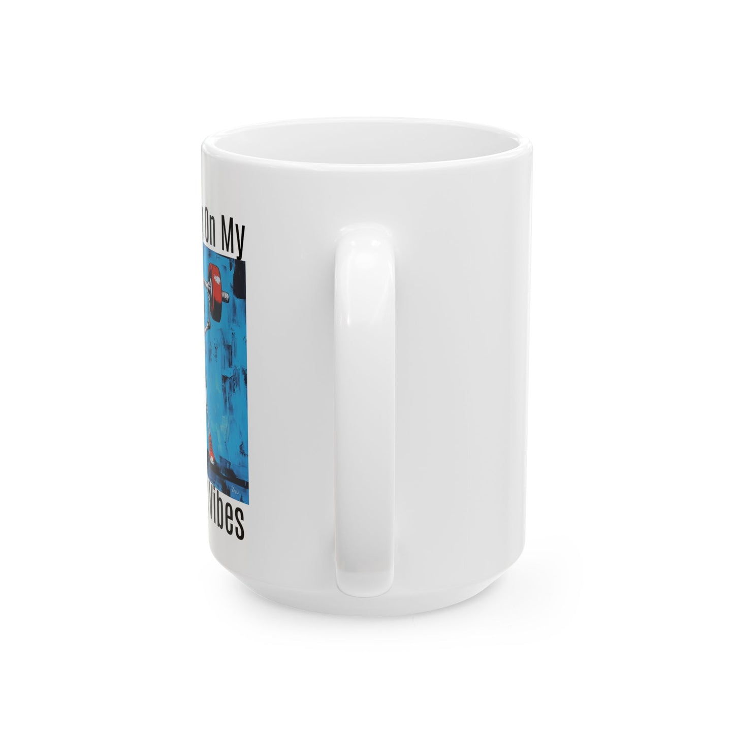 Weighting Vibes Collection, 15 oz. Mug,