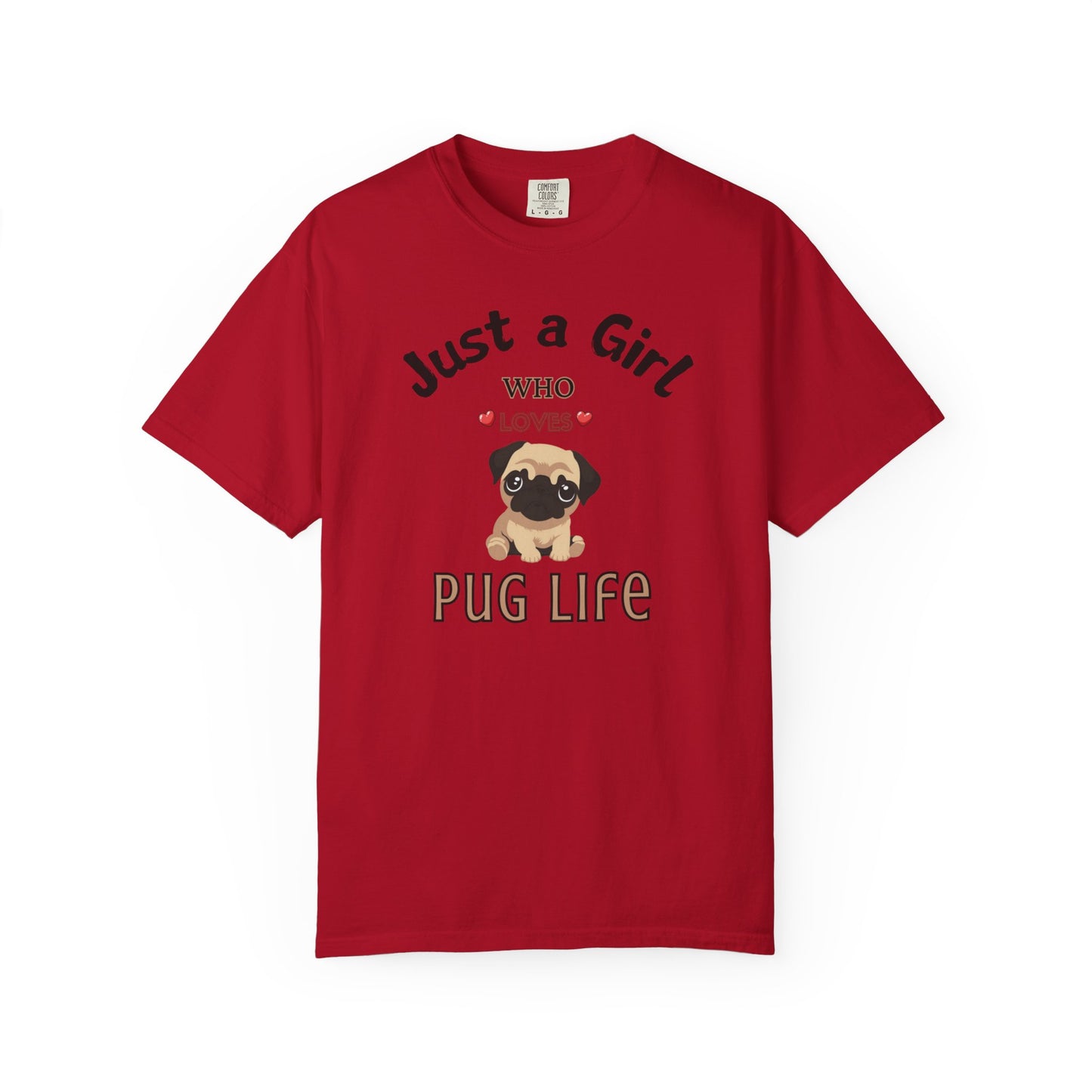 Just a Girl Pugs, Unisex Garment-Dyed T-shirt