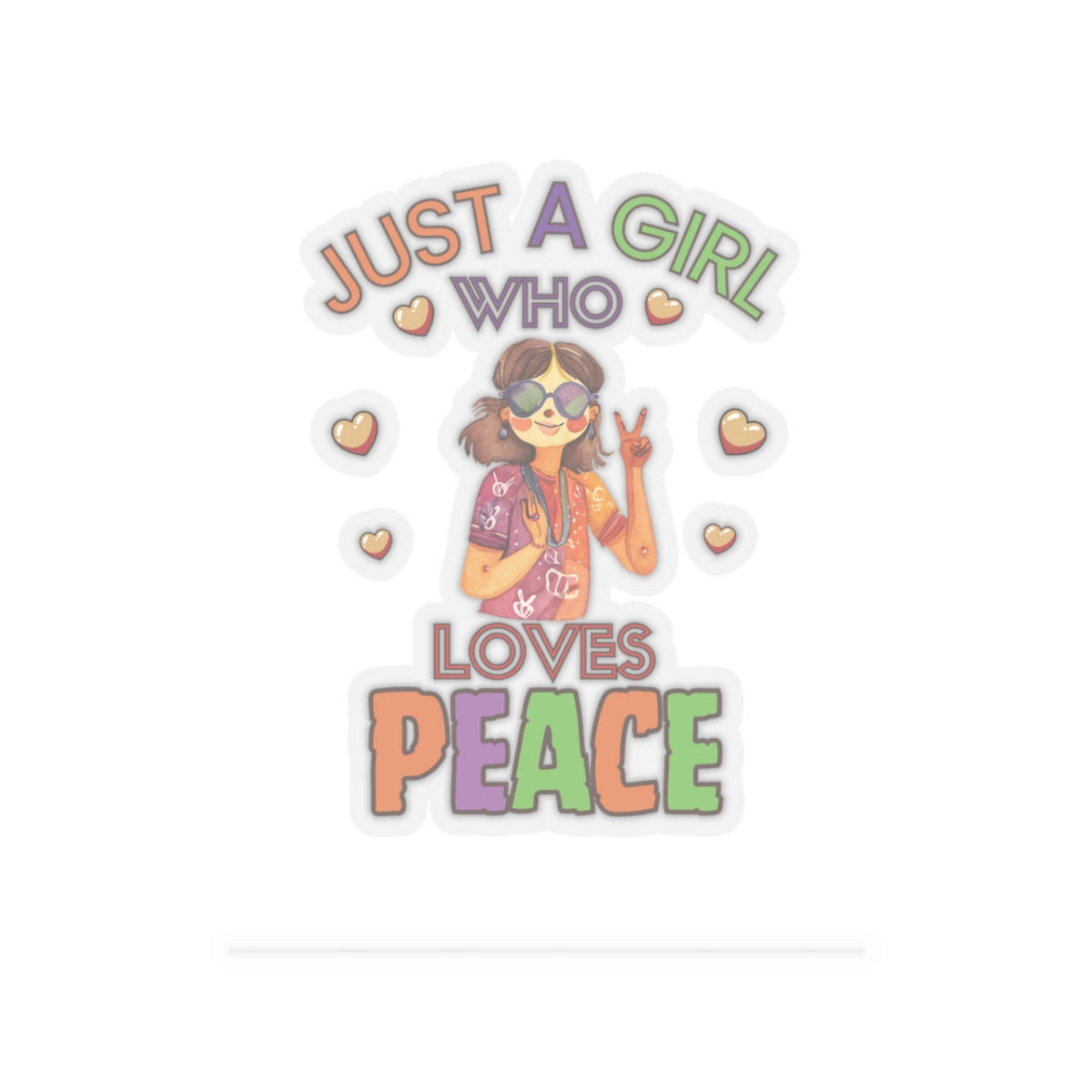 Just a Girl who loves Peace-Kiss Cut Stickers