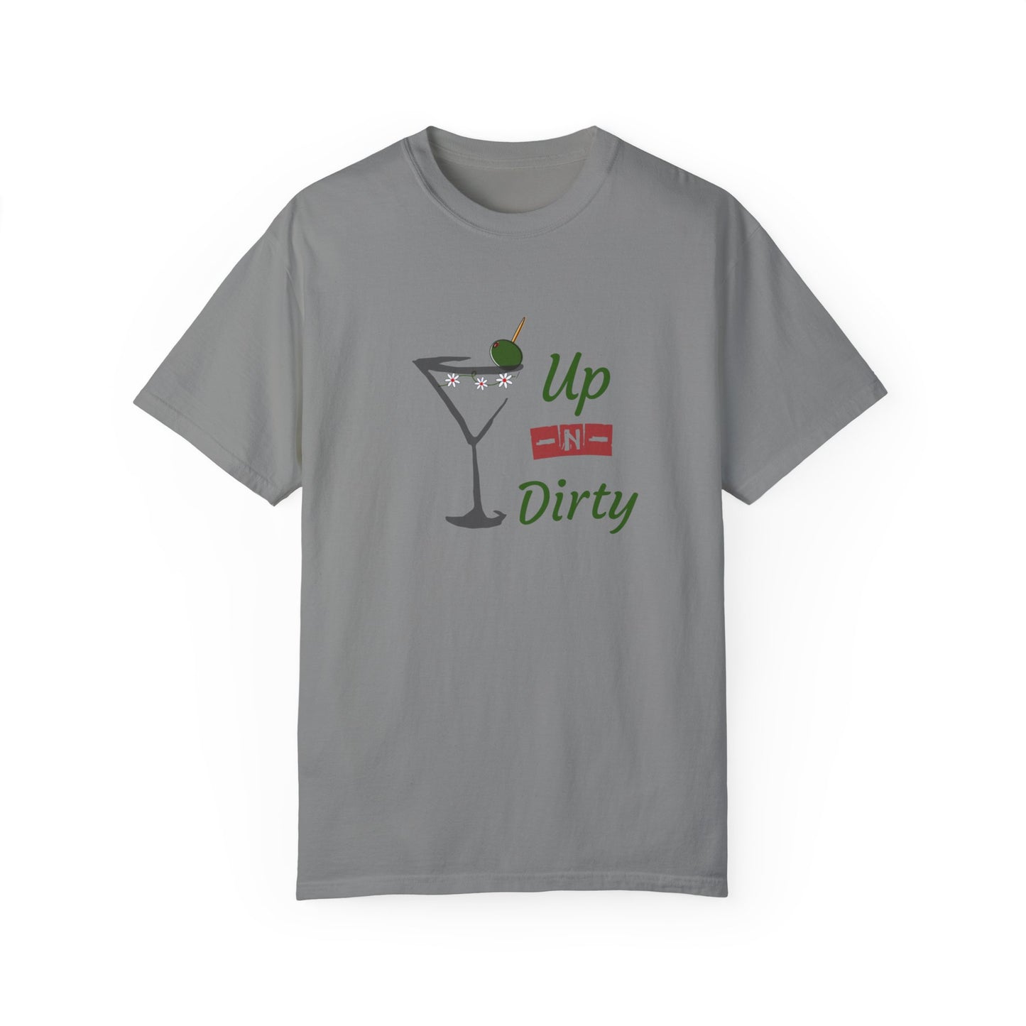 Up N Dirty Martini , T-Shirt