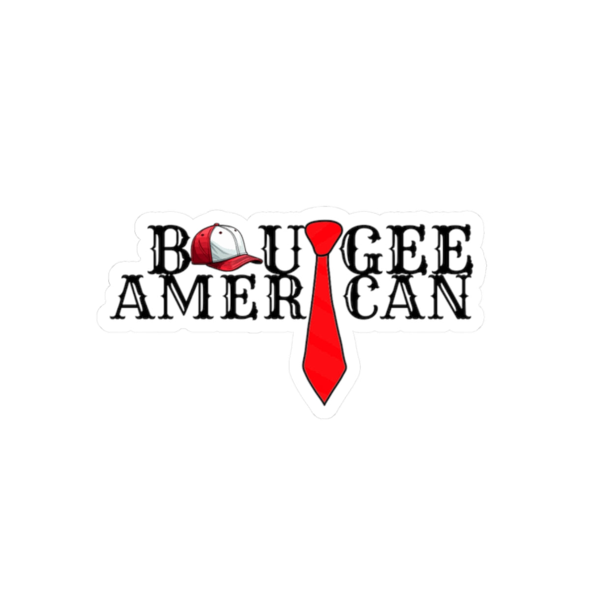 Boujee American, Kiss-Cut Stickers