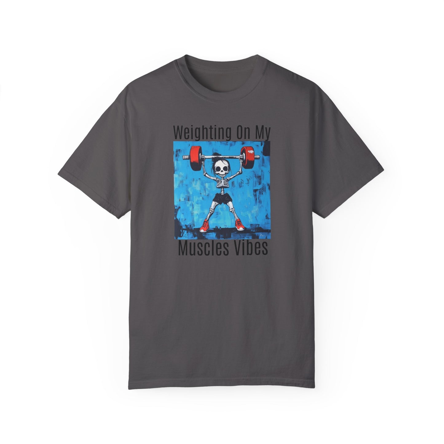 Waiting on my Muscles T-Shirt
