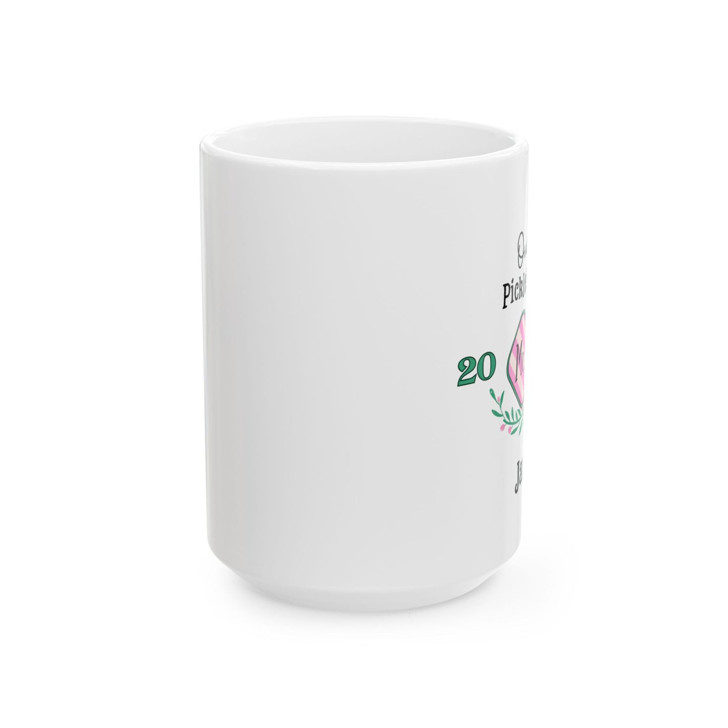 Our 1st Pickleball, Mr. &Mrs. Ceramic Mug,
