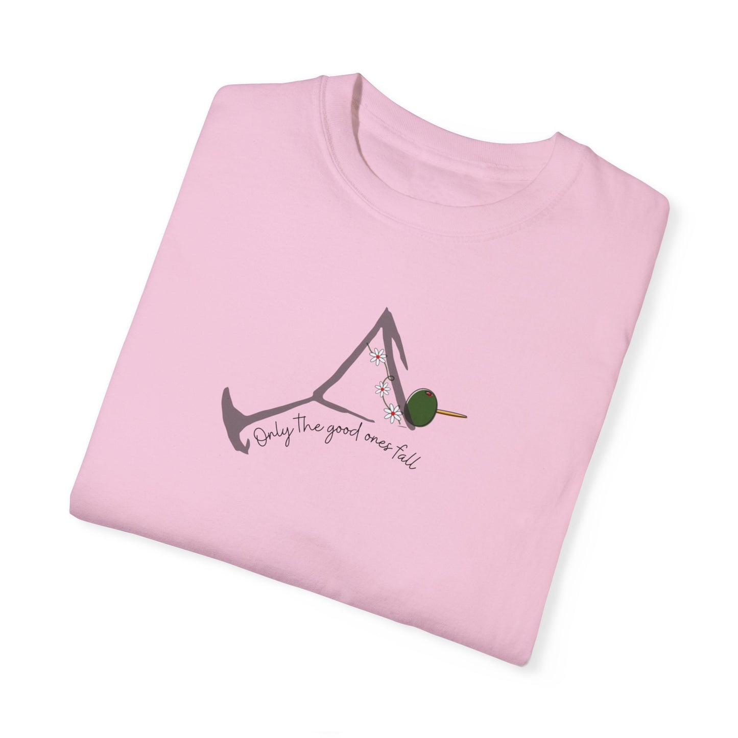 Only the good ones fall Martini, Unisex Garment-Dyed T-shirt
