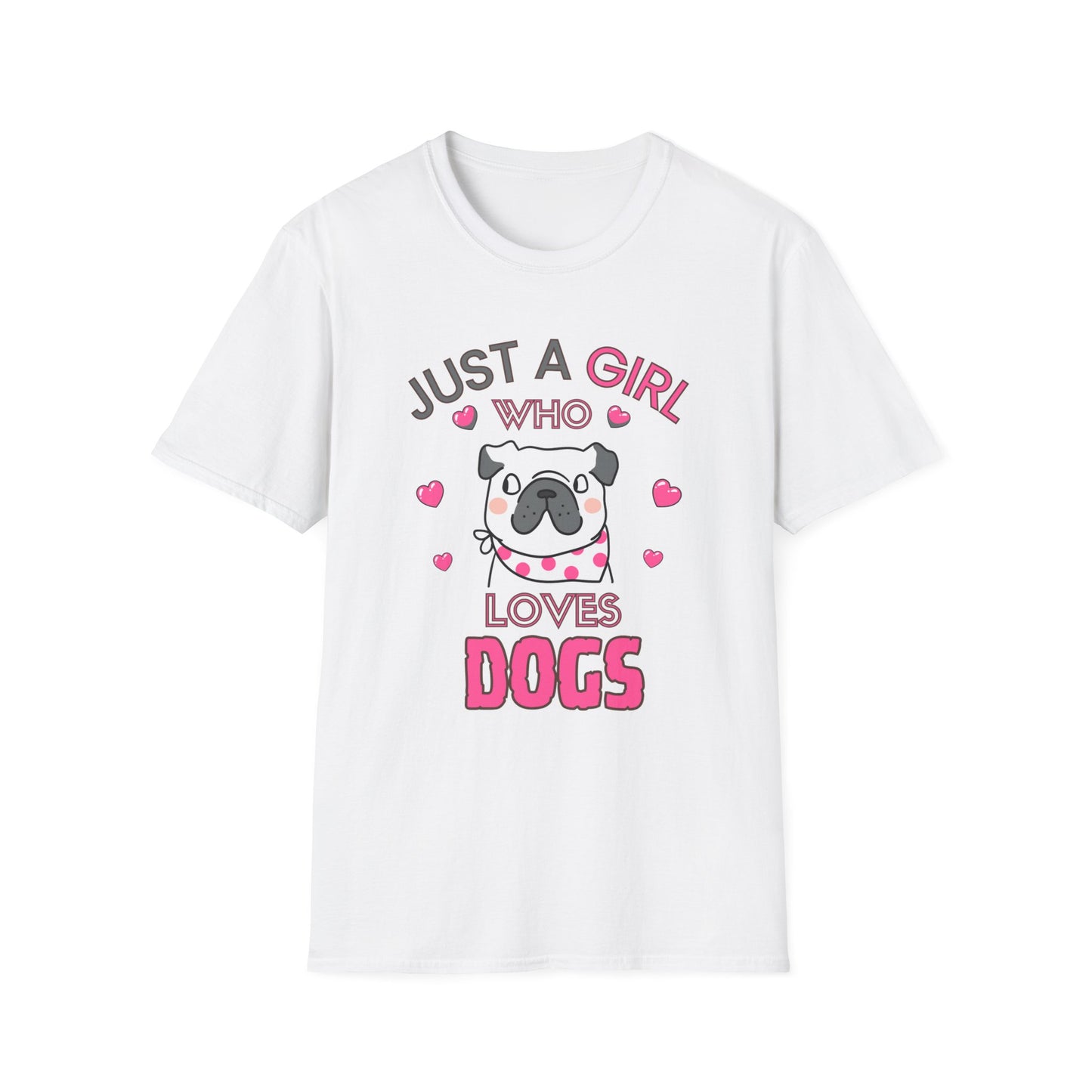 Just a Girl Dogs, Unisex Softstyle T-Shirt