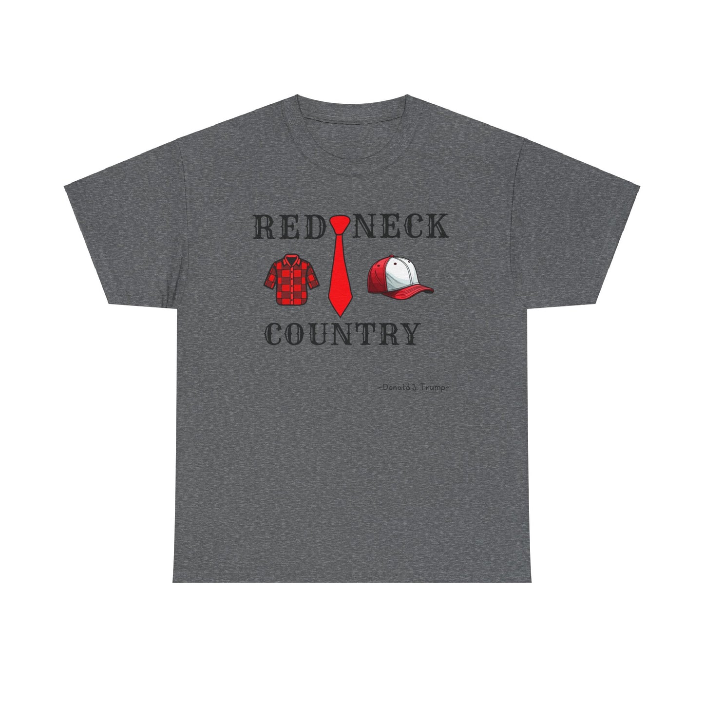 Redneckville Country Trump Unisex Heavy Cotton Tee