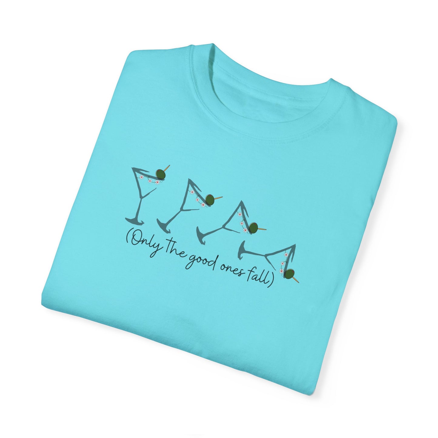 Only the Good Ones Fall Martinis Collection T- Shirt