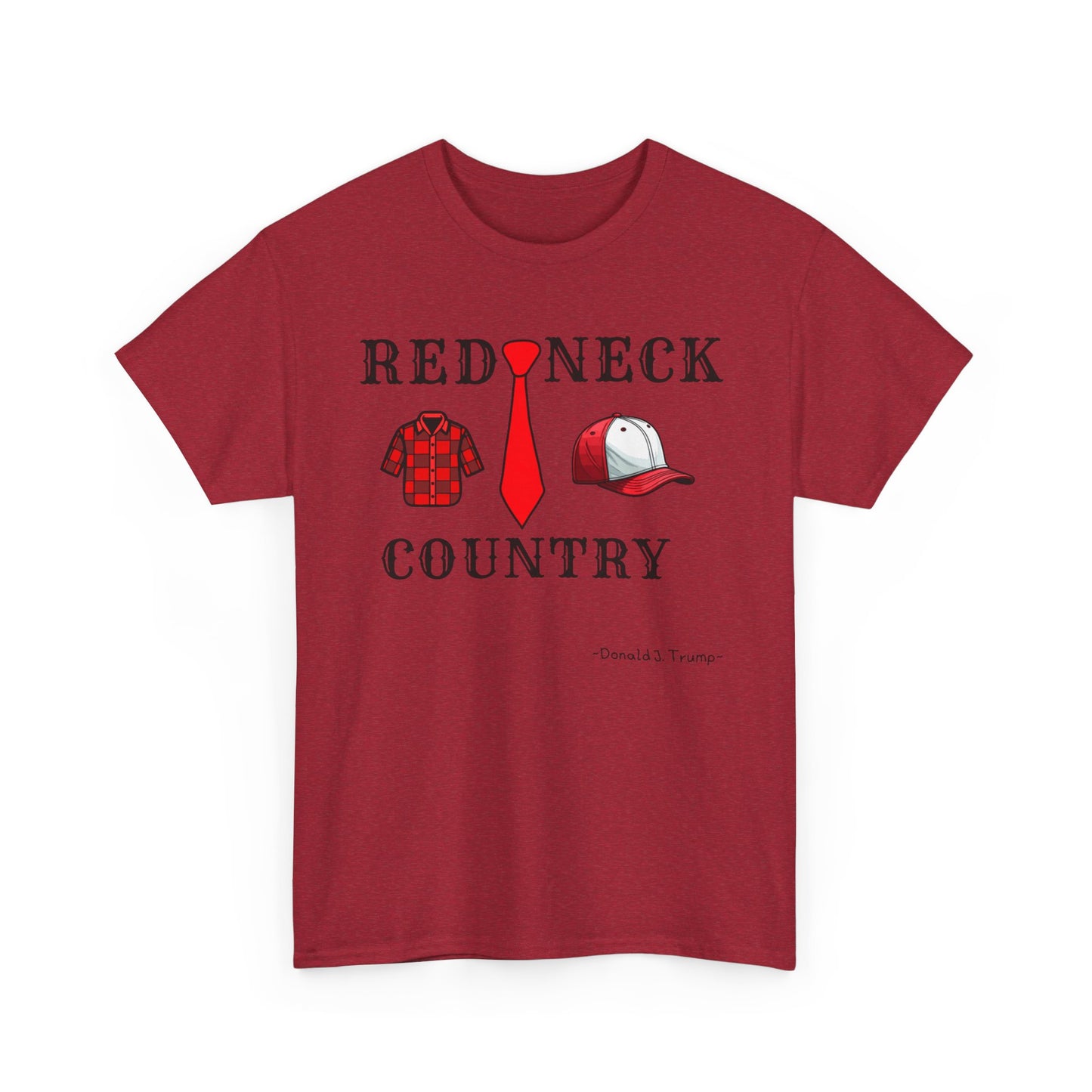 Redneckville Country Trump Unisex Heavy Cotton Tee