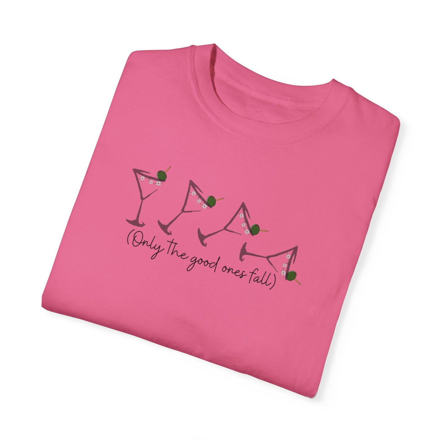 Only the Good Ones Fall Martinis Collection T- Shirt