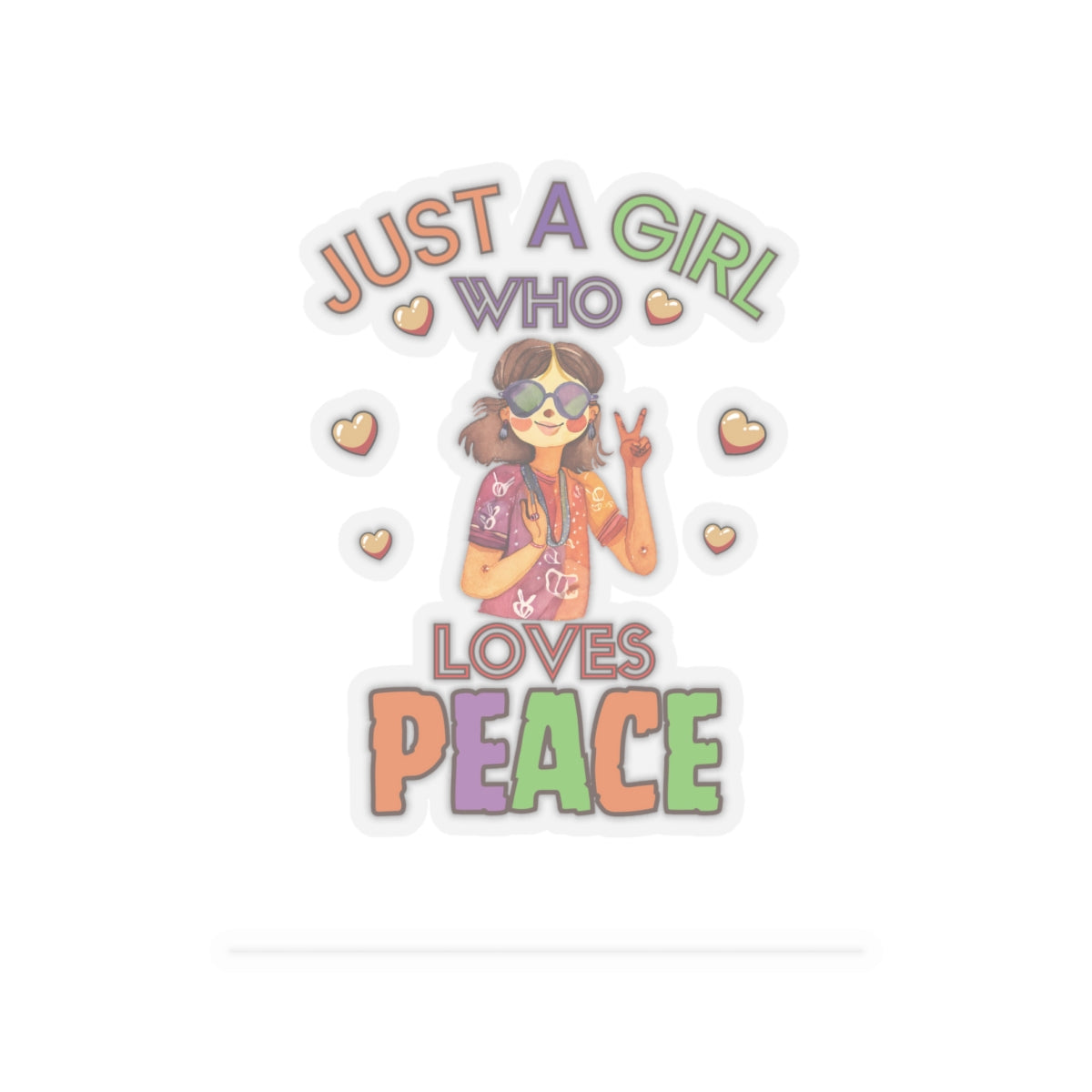 Just a Girl who loves Peace-Kiss Cut Stickers