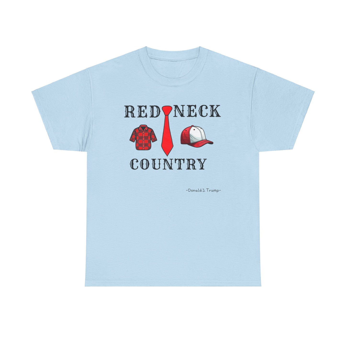 Redneckville Country Trump Unisex Heavy Cotton Tee