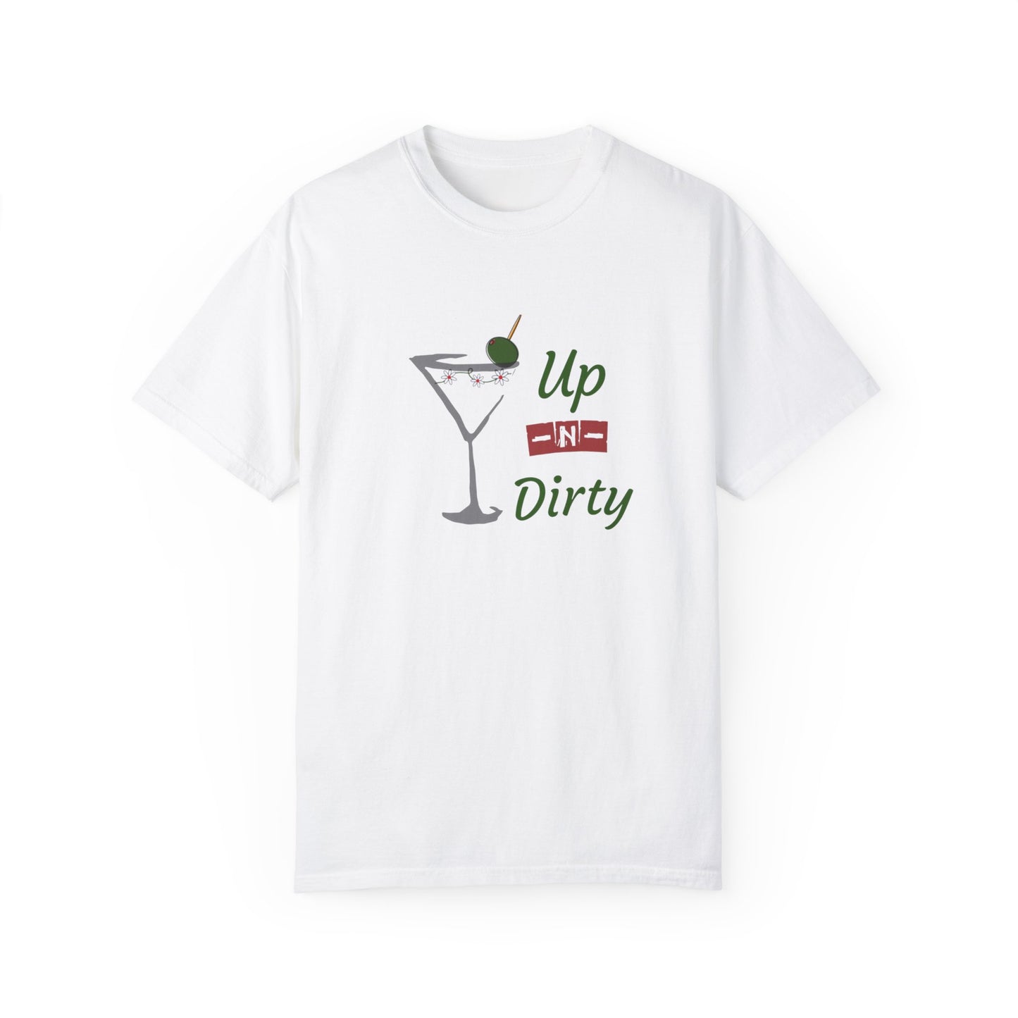 Up N Dirty Martini T-Shirt