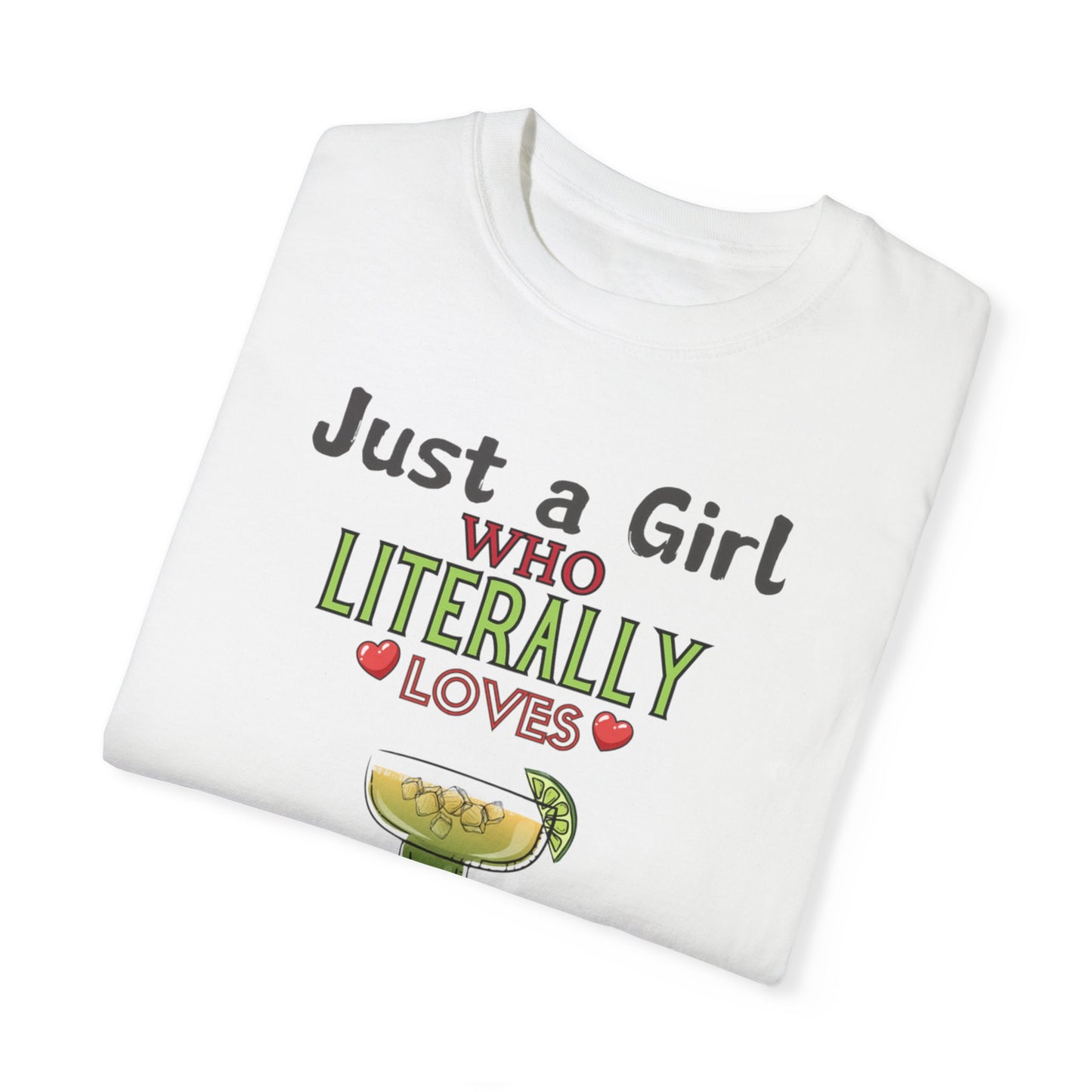 Just a Girl Margaritas, Unisex Garment-Dyed T-shirt