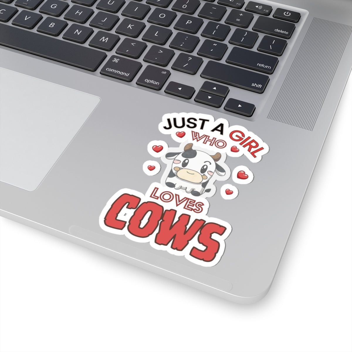 Just a Girl who loves Cows-Kiss Cut Stickers