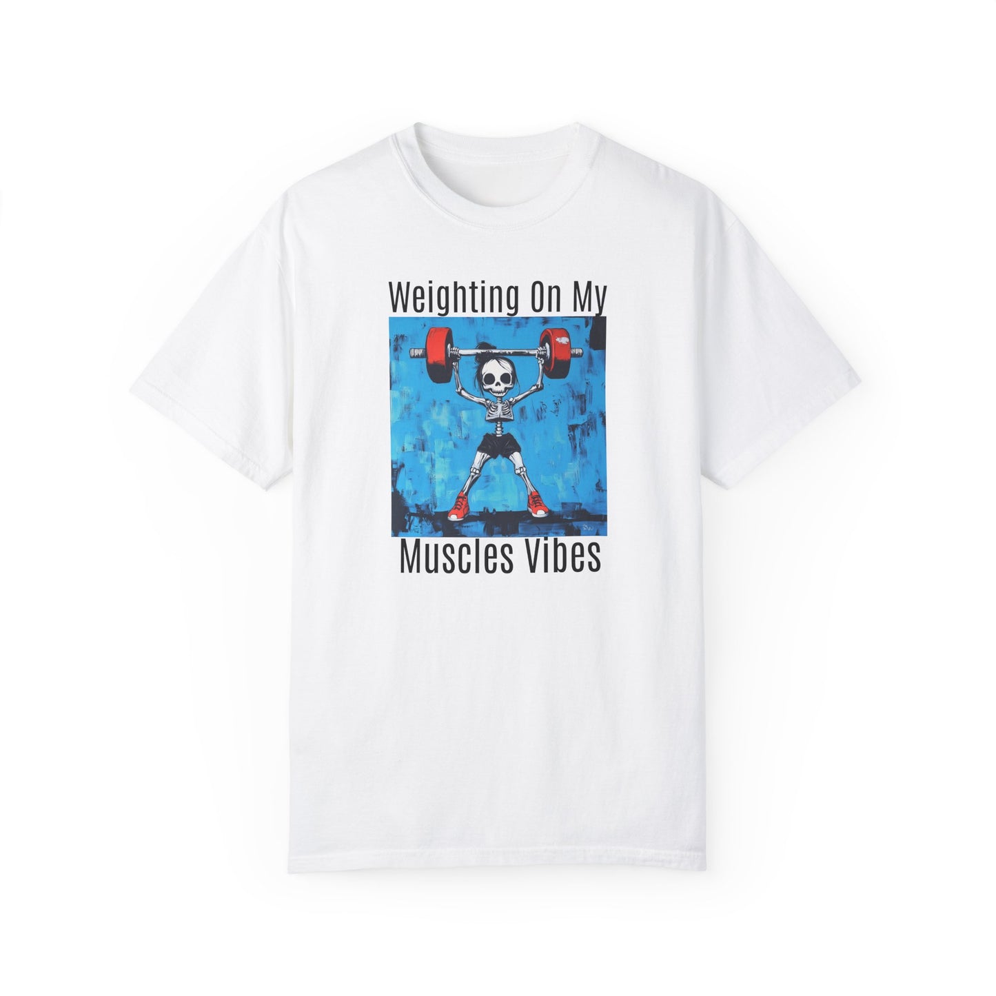 Waiting on my Muscles T-Shirt