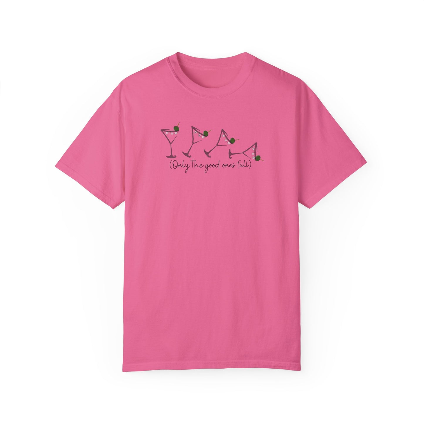 Only the Good Ones Fall Martinis Collection T- Shirt
