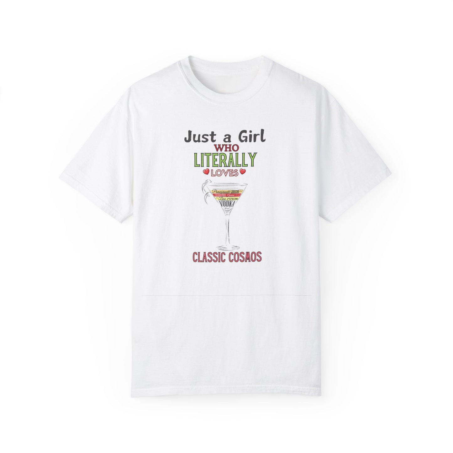 Just a Girl who Loves Cosmos, Garment-Dyed T-shirt