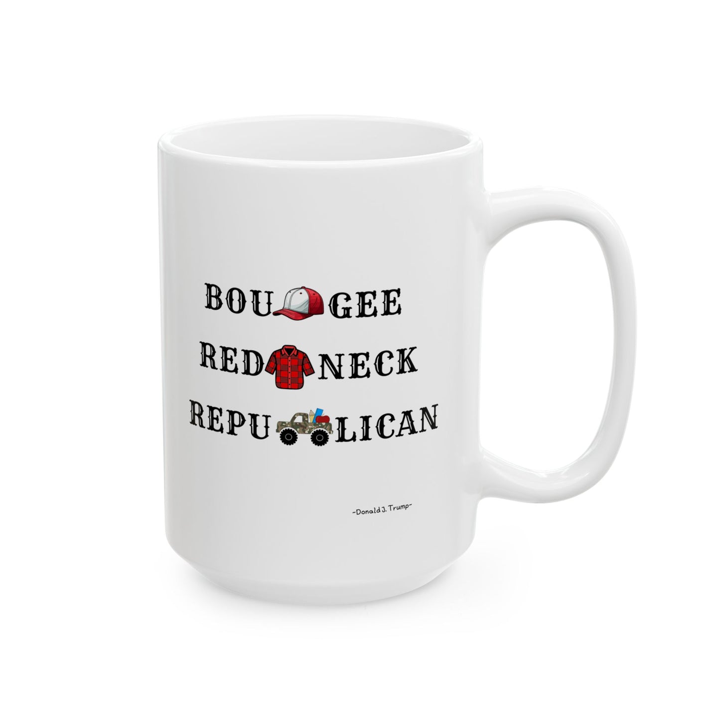 Boujee Redneck Republican Ceramic Mug,