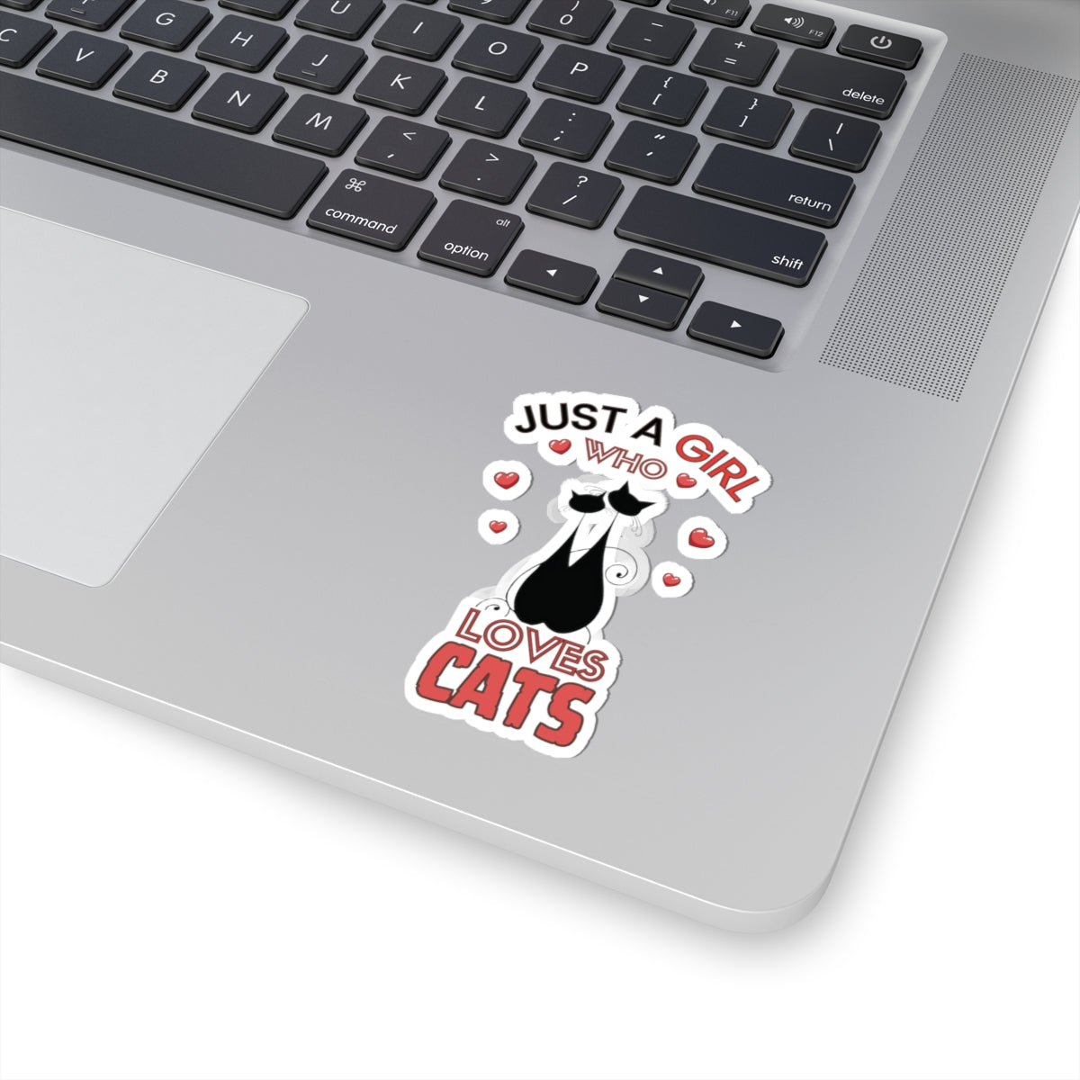 Just a Girl who loves Cat-Kiss Cut Stickers