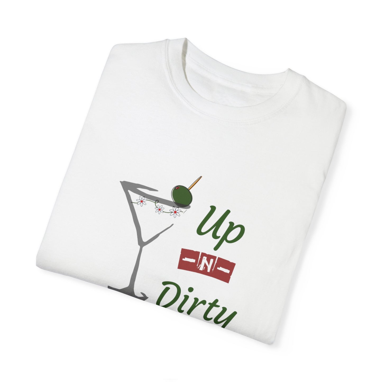 Up N Dirty Martini T-Shirt