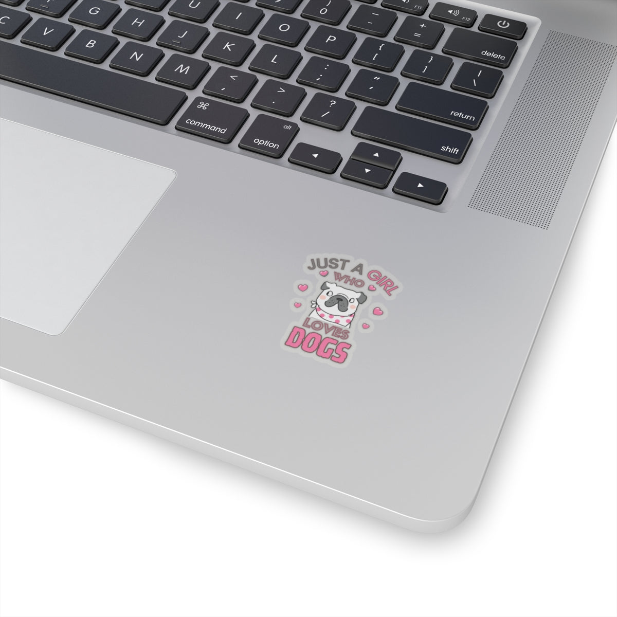 Just a Girl who loves Dogs-Kiss Cut Stickers