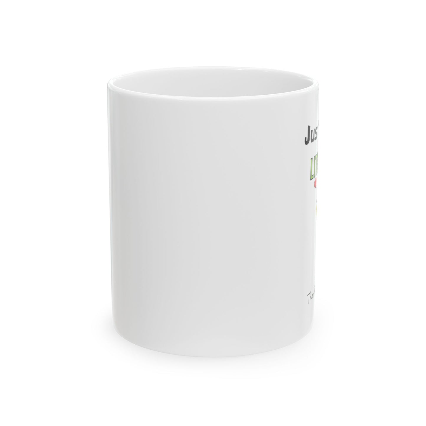 Just a Girl who loves Margaritas, Ceramic Mug, (11oz)