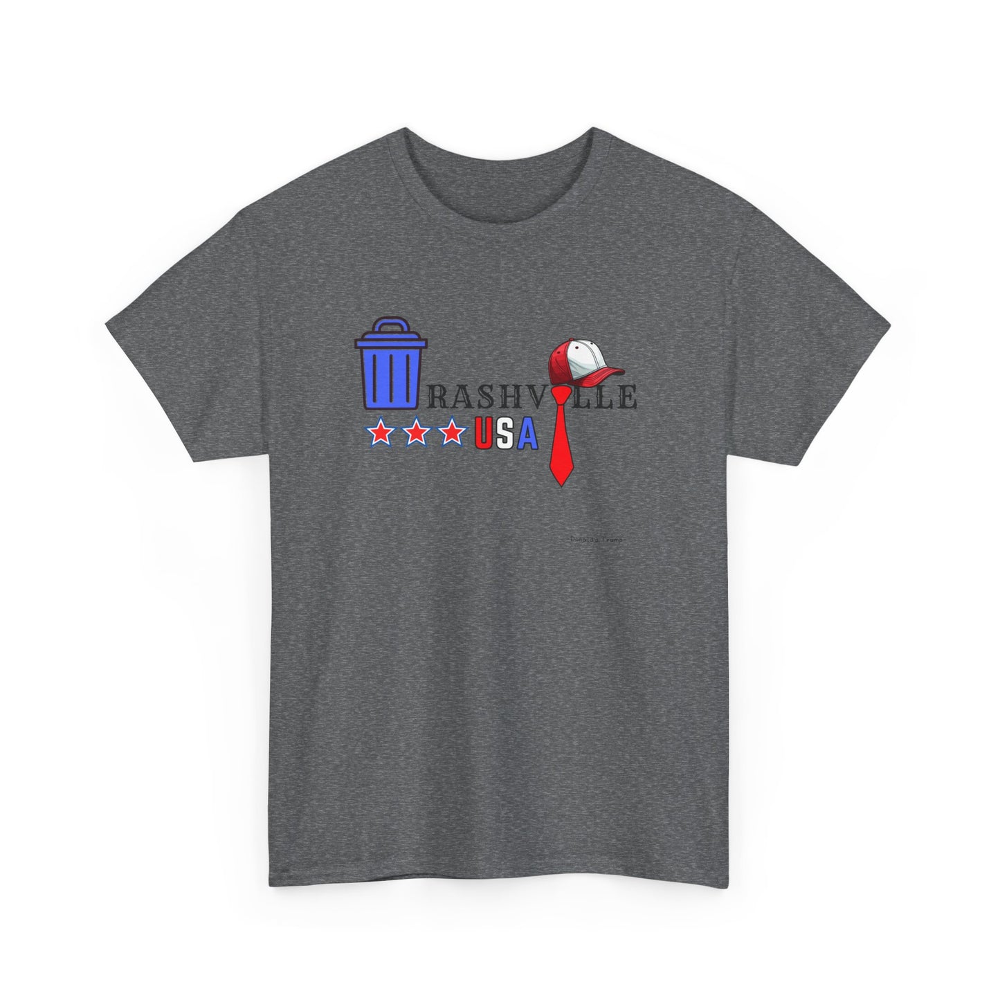 Trashville Trump Unisex Heavy Cotton Tee