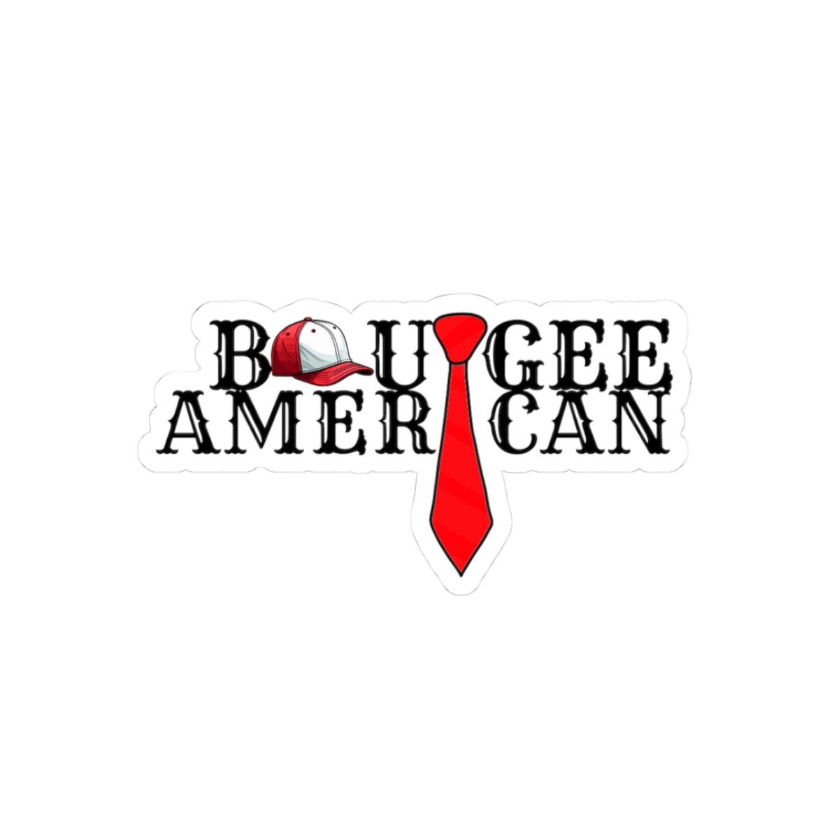 Boujee American, Kiss-Cut Stickers