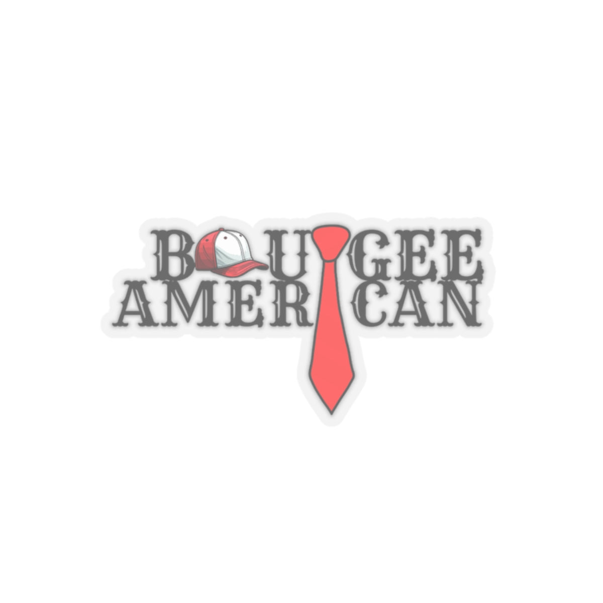 Boujee American, Kiss-Cut Stickers
