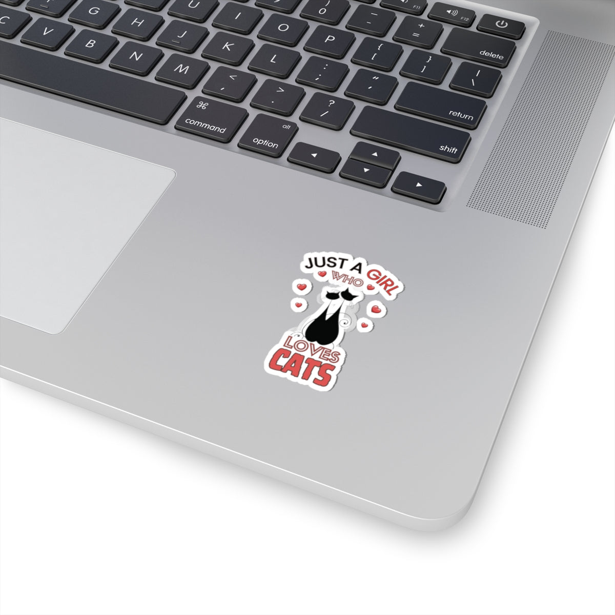 Just a Girl who loves Cat-Kiss Cut Stickers