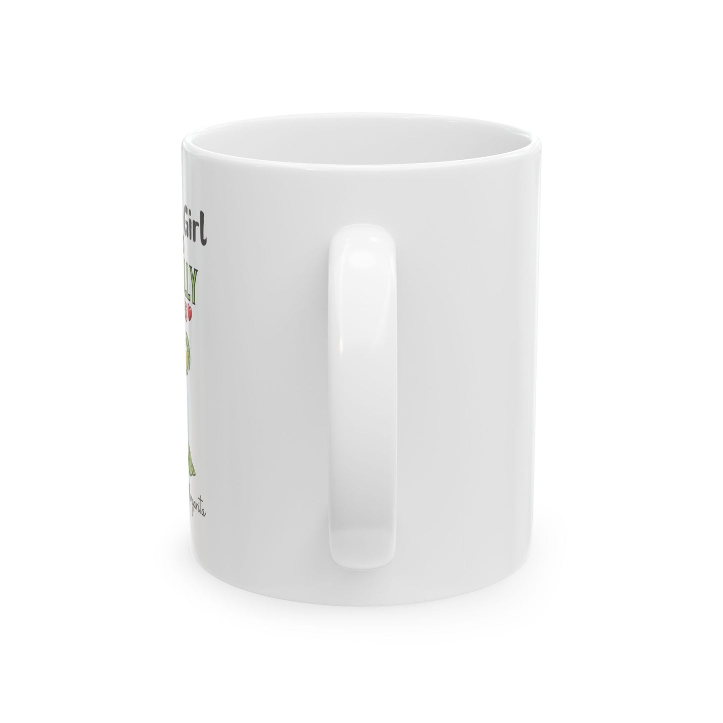 Just a Girl who loves Margaritas, Ceramic Mug, (11oz)