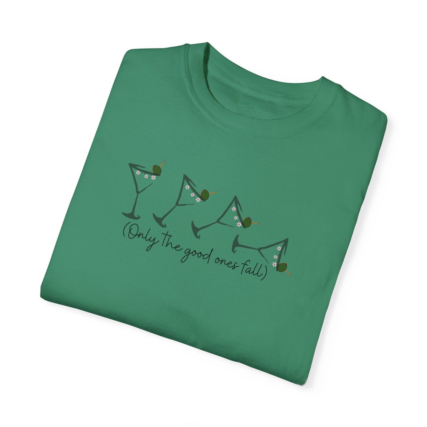 Only the Good Ones Fall Martinis Collection T- Shirt