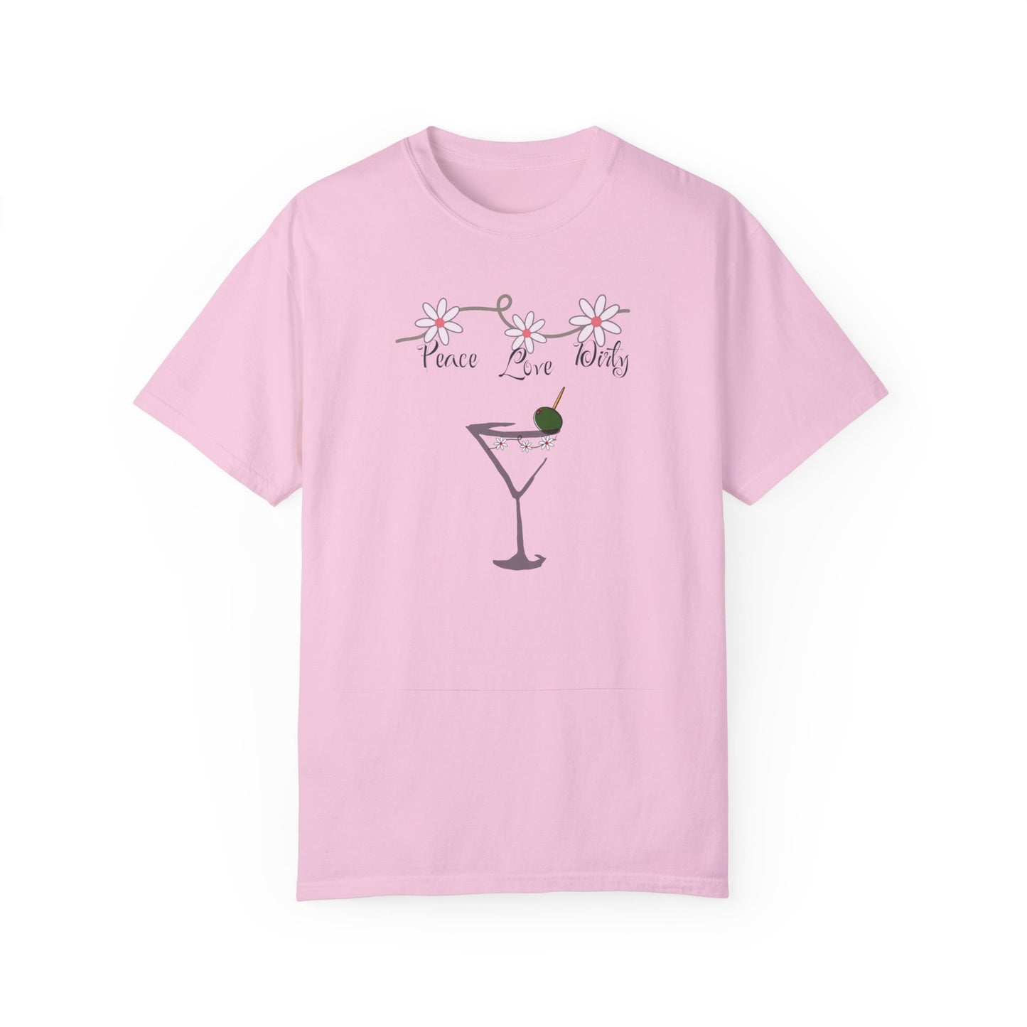 Peace Love and Dirty Martini, Unisex Garment-Dyed T-shirt
