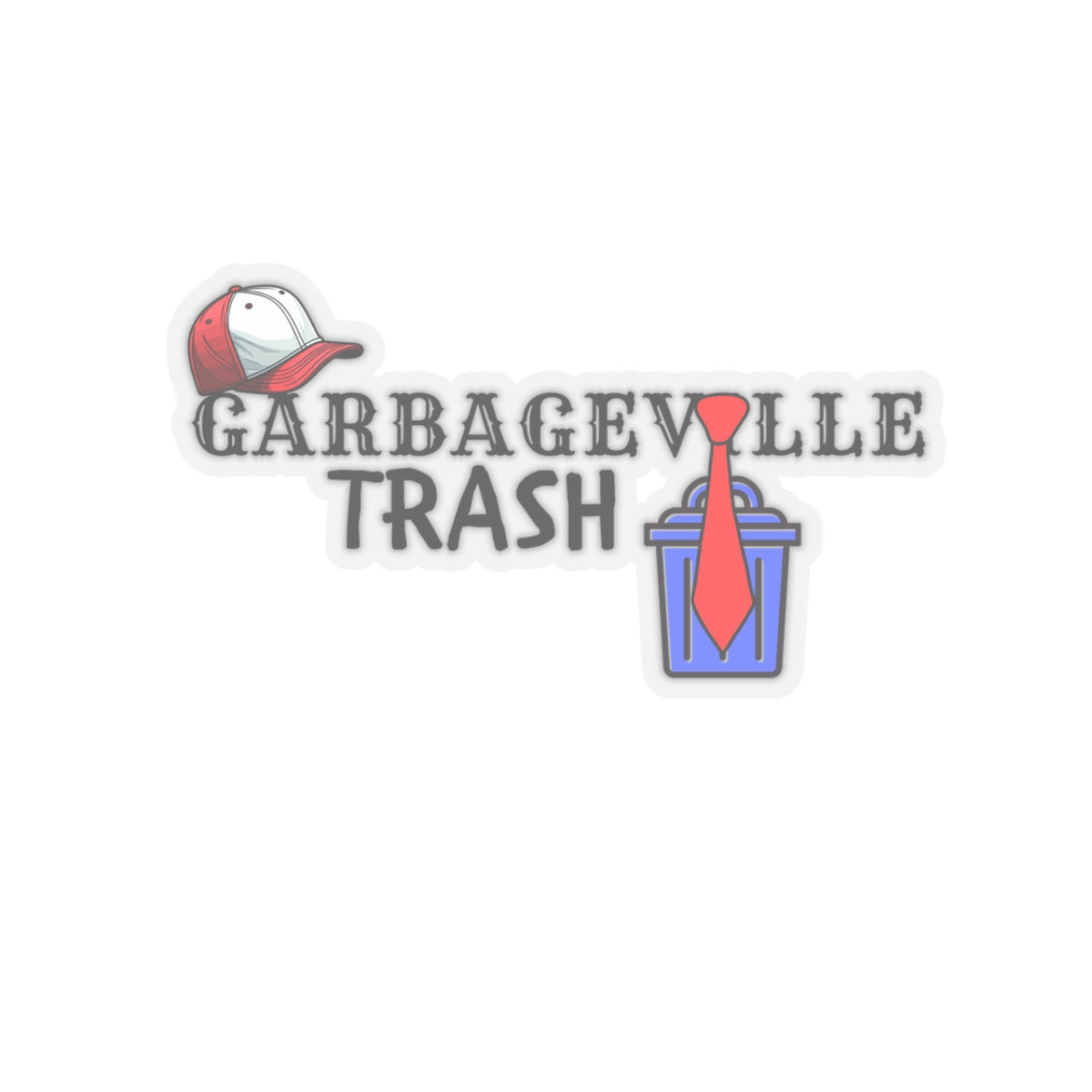 Garbageville USA, Kiss-Cut Stickers