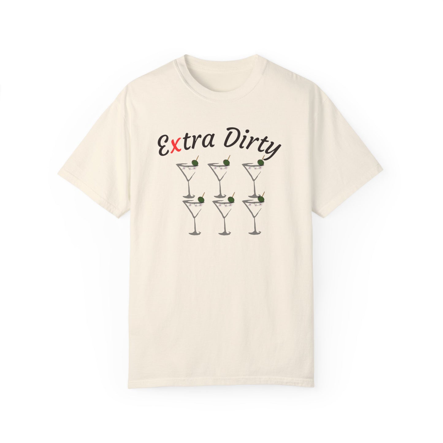 Extra Dirty, Unisex Garment-Dyed T-shirt