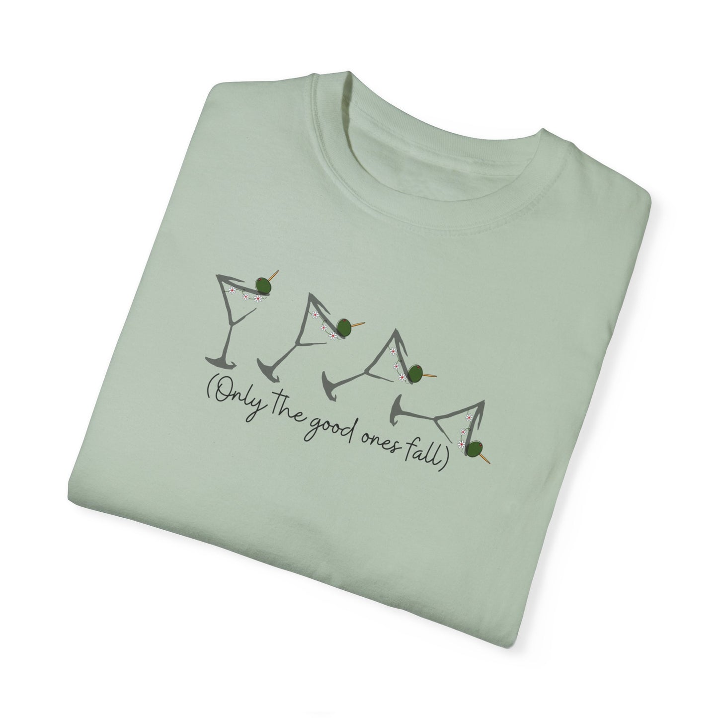 Only the Good Ones Fall Martinis Collection T- Shirt