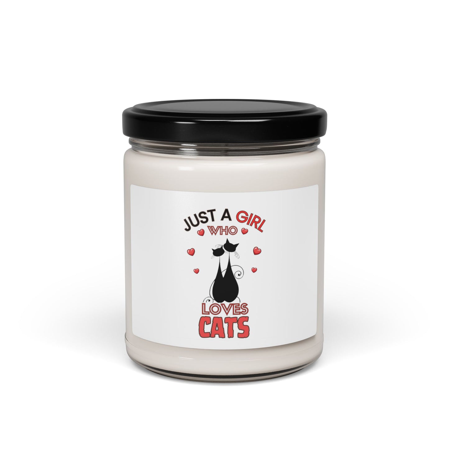 Just a Girl who loves Cats, Soy Candle, 9oz