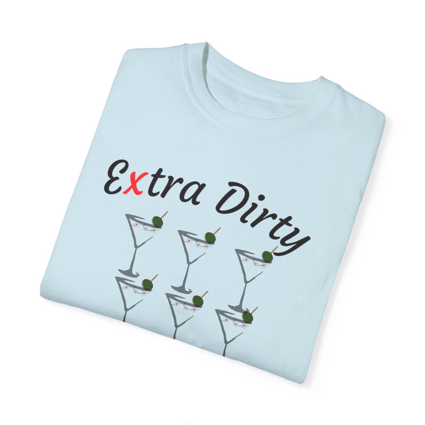 Extra Dirty, Unisex Garment-Dyed T-shirt