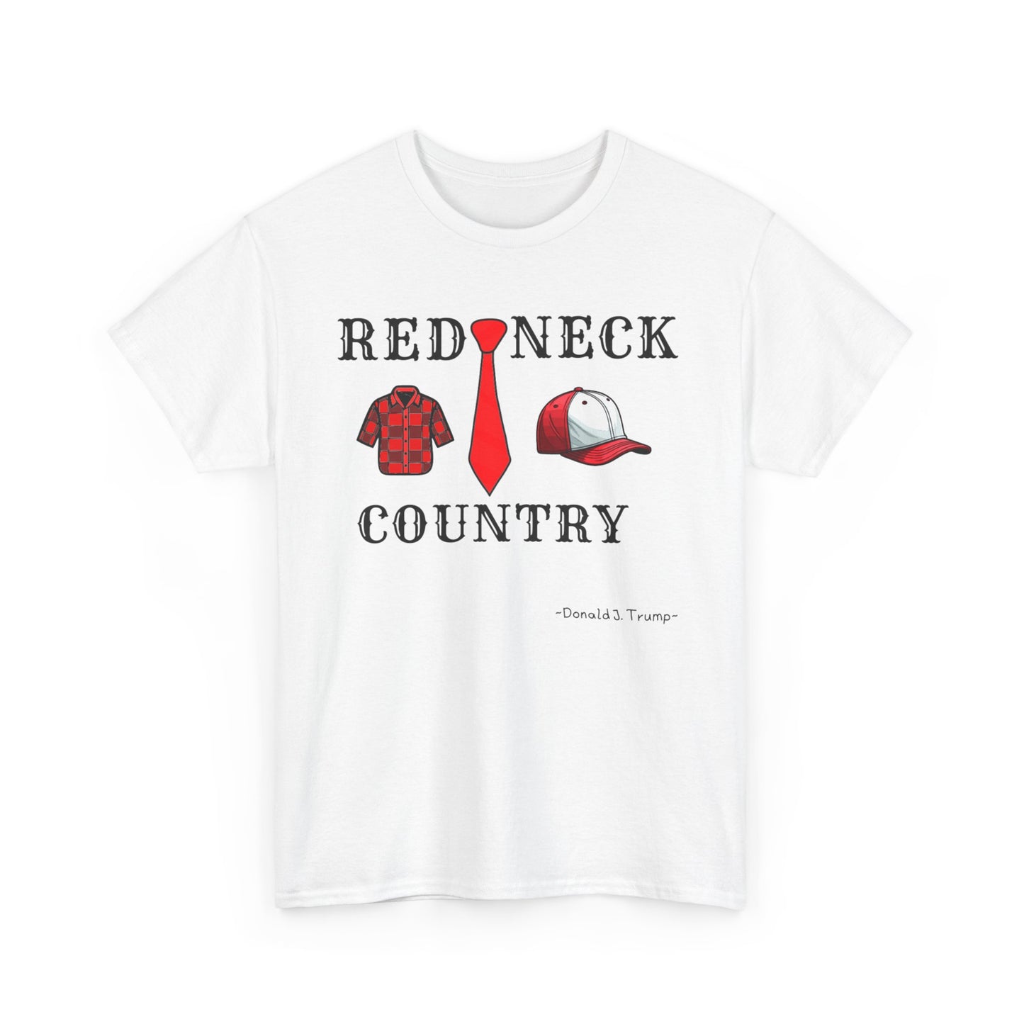 Redneckville Country Trump Unisex Heavy Cotton Tee