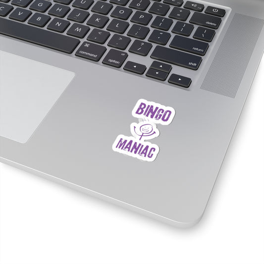 Bingo Maniac-Kiss Cut Stickers