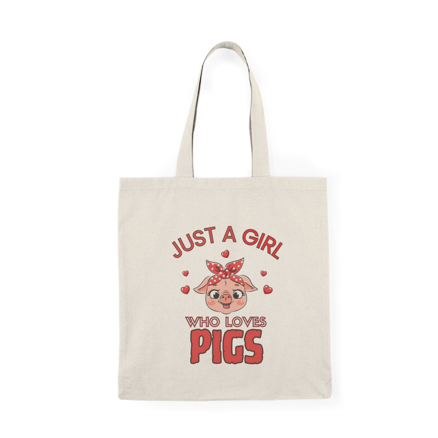 Just a Girl Pigs, Tote