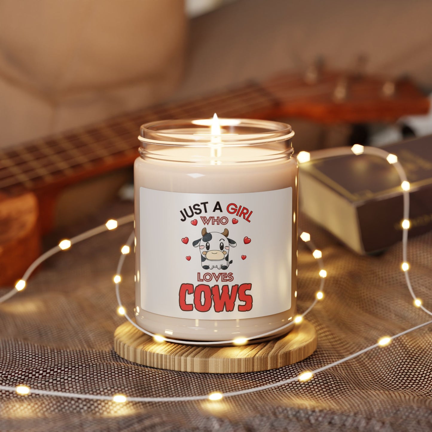 Just a Girl who loves Cows, Soy Candle, 9oz