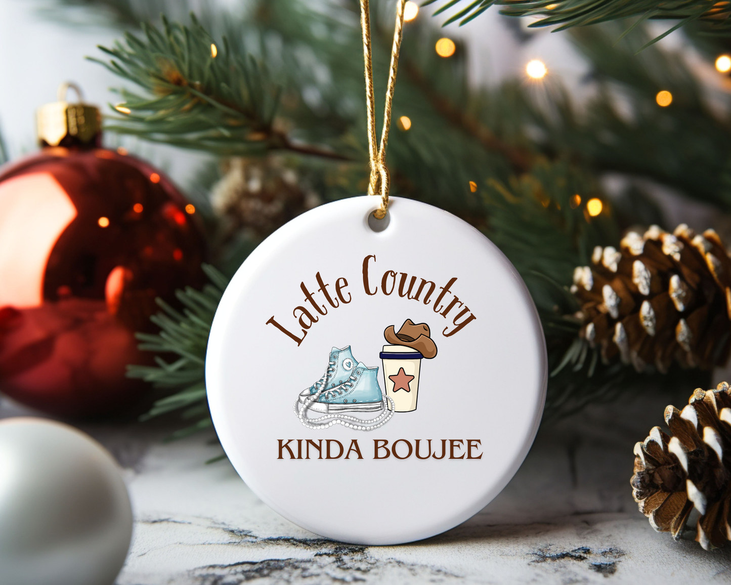 Latte Country kinda Boujee ceramic Ornament