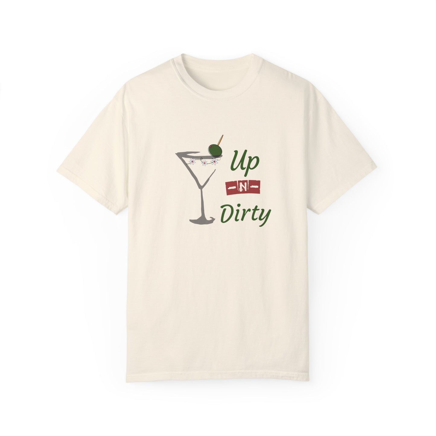 Up N Dirty Martini , T-Shirt