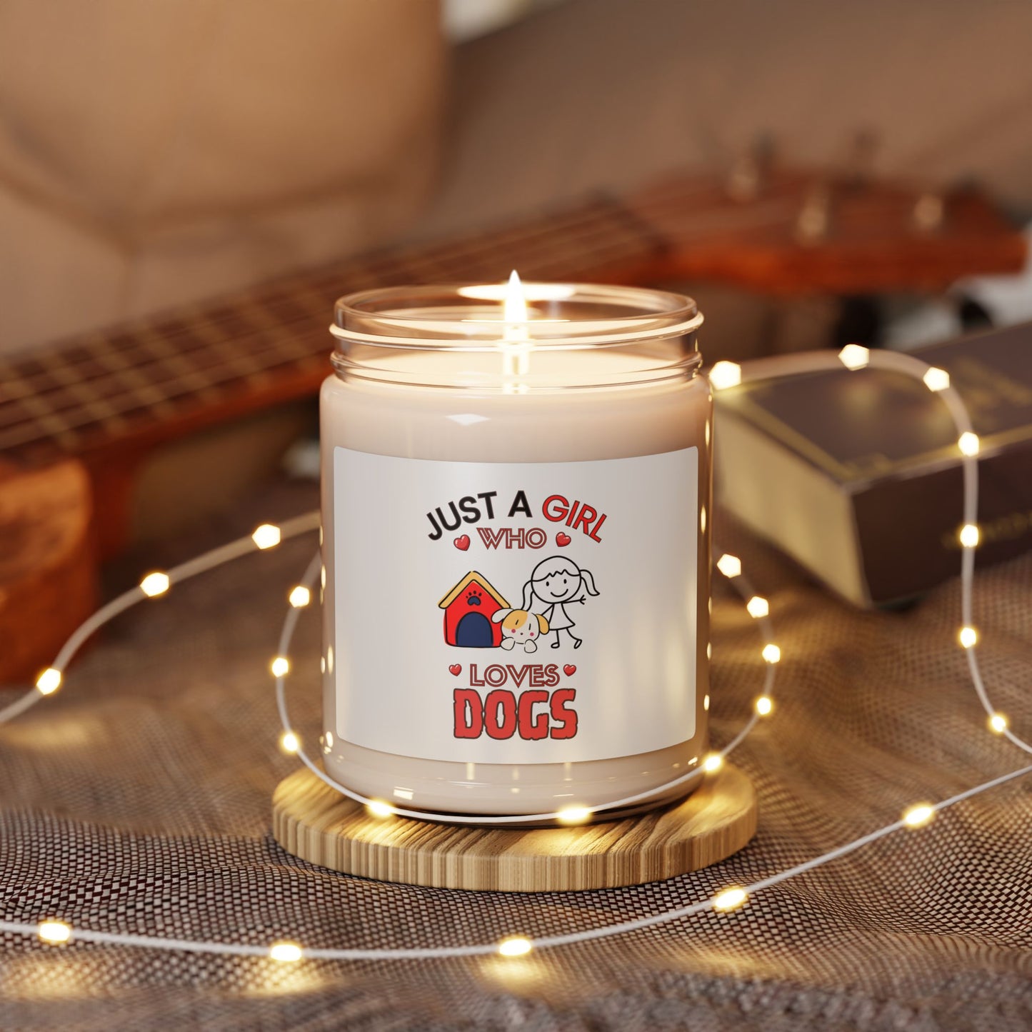 Just a Girl who loves Dogs, Soy Candle, 9oz